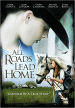 All Roads Lead Home