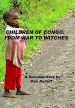 Children Of Congo: From War To Witches