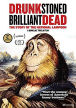 Drunk Stoned Brilliant Dead: The Story Of The National Lampoon