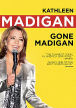 Kathleen Madigan: Gone Madigan