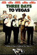 Three Days To Vegas