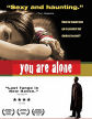 You Are Alone
